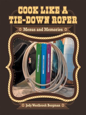 cover image of Cook Like a Tie-Down Roper